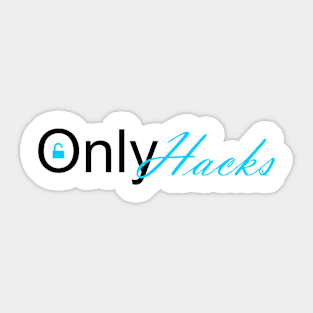 Only Hacks Sticker